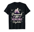 Powered Healing Crystals Gemstone T-Shirt - Fun Novelty Design Men Women - T-Shirt, Sweatshirt, Hoodie