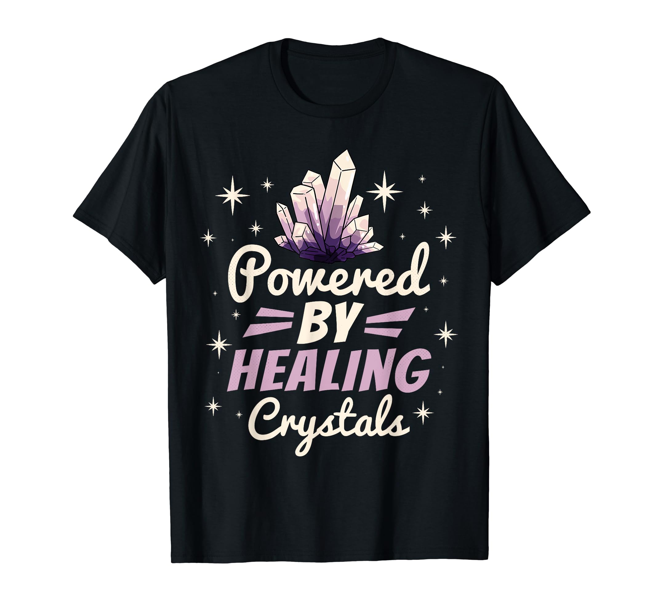 Powered Healing Crystals Gemstone T-Shirt - Fun Novelty Design Men Women - T-Shirt, Sweatshirt, Hoodie