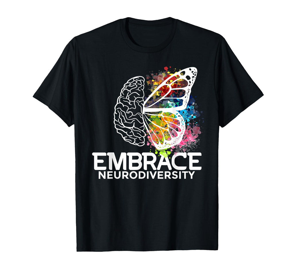 Embrace Neurodiversity Adhd Awareness T-Shirt - Novelty Apparel Unisex - T-Shirt, Sweatshirt, Hoodie