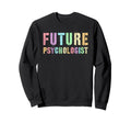 Little Future Psychologist Sweatshirt - Fun Novelty Design for Adults - T-Shirt, Sweatshirt, Hoodie