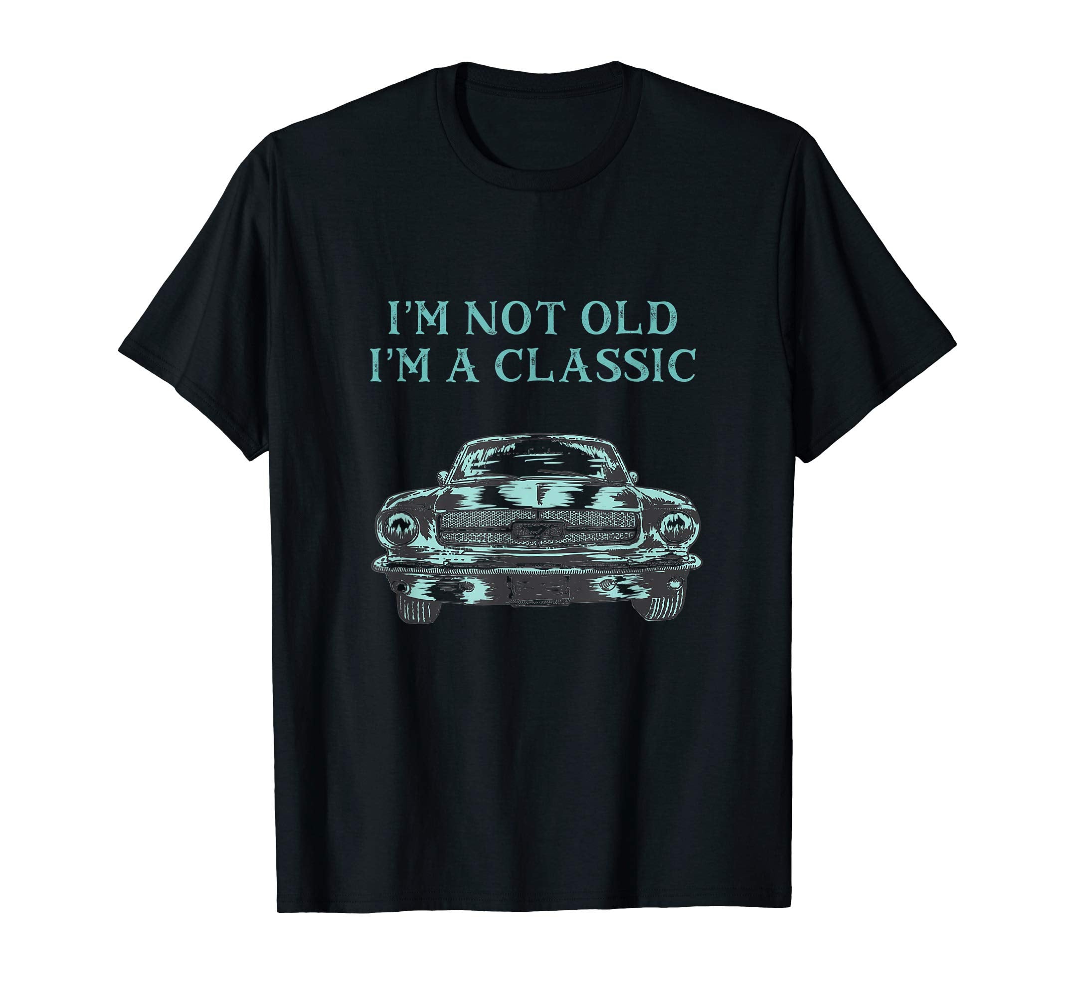 Im Not Old Im Antique Car T-Shirt - Fun Novelty Design for Adults - T-Shirt, Sweatshirt, Hoodie