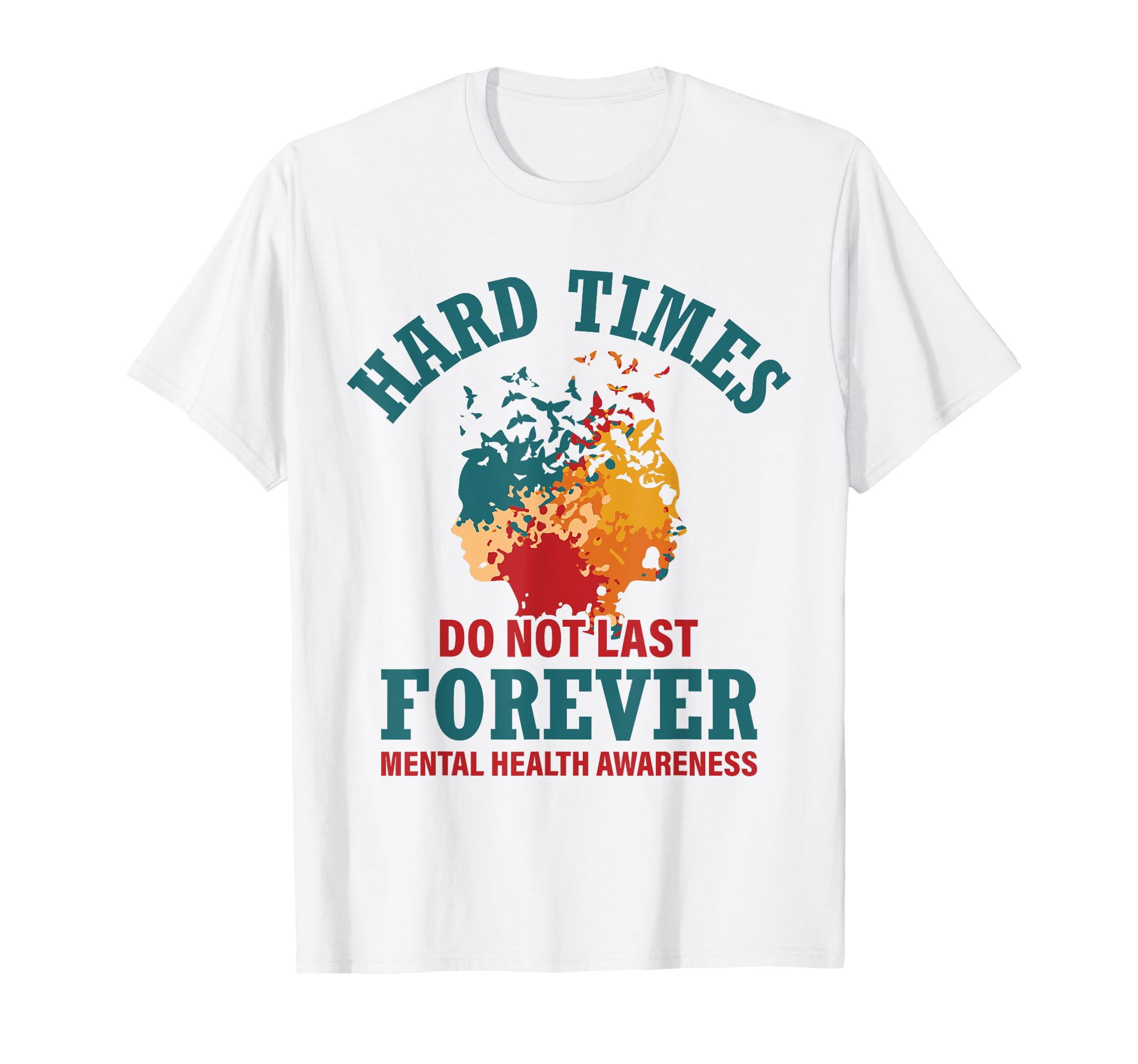 Hard Times Do Not Last Forever T-Shirt - Minimalist Print for Adults - T-Shirt, Sweatshirt, Hoodie