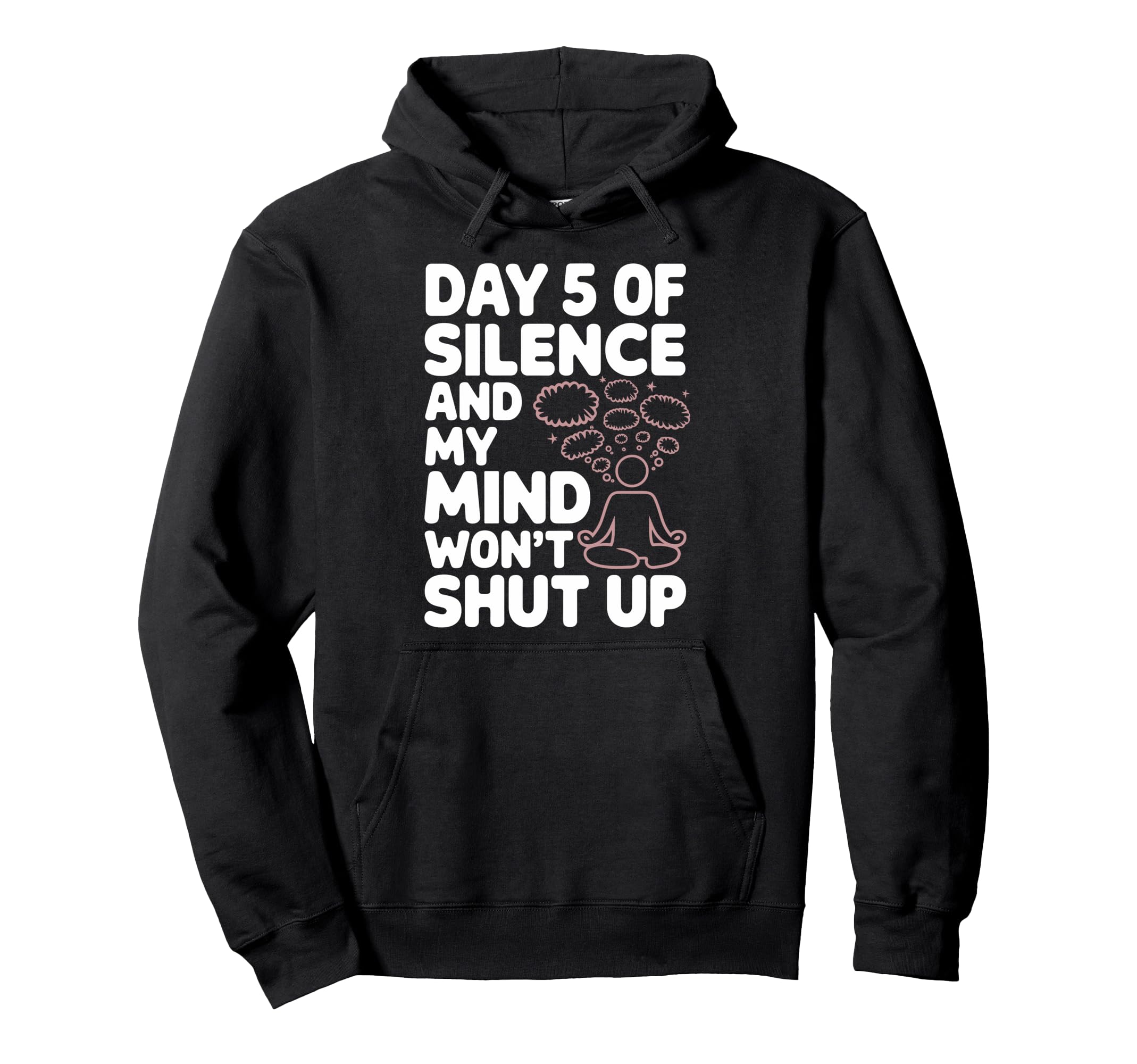 Silent Retreat Participants Mindfulness Hoodie - Graphic Print Unisex - T-Shirt, Sweatshirt, Hoodie
