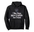 Funny Crystals Geode Energy Healing Hoodie - Novelty Apparel for Adults - T-Shirt, Sweatshirt, Hoodie