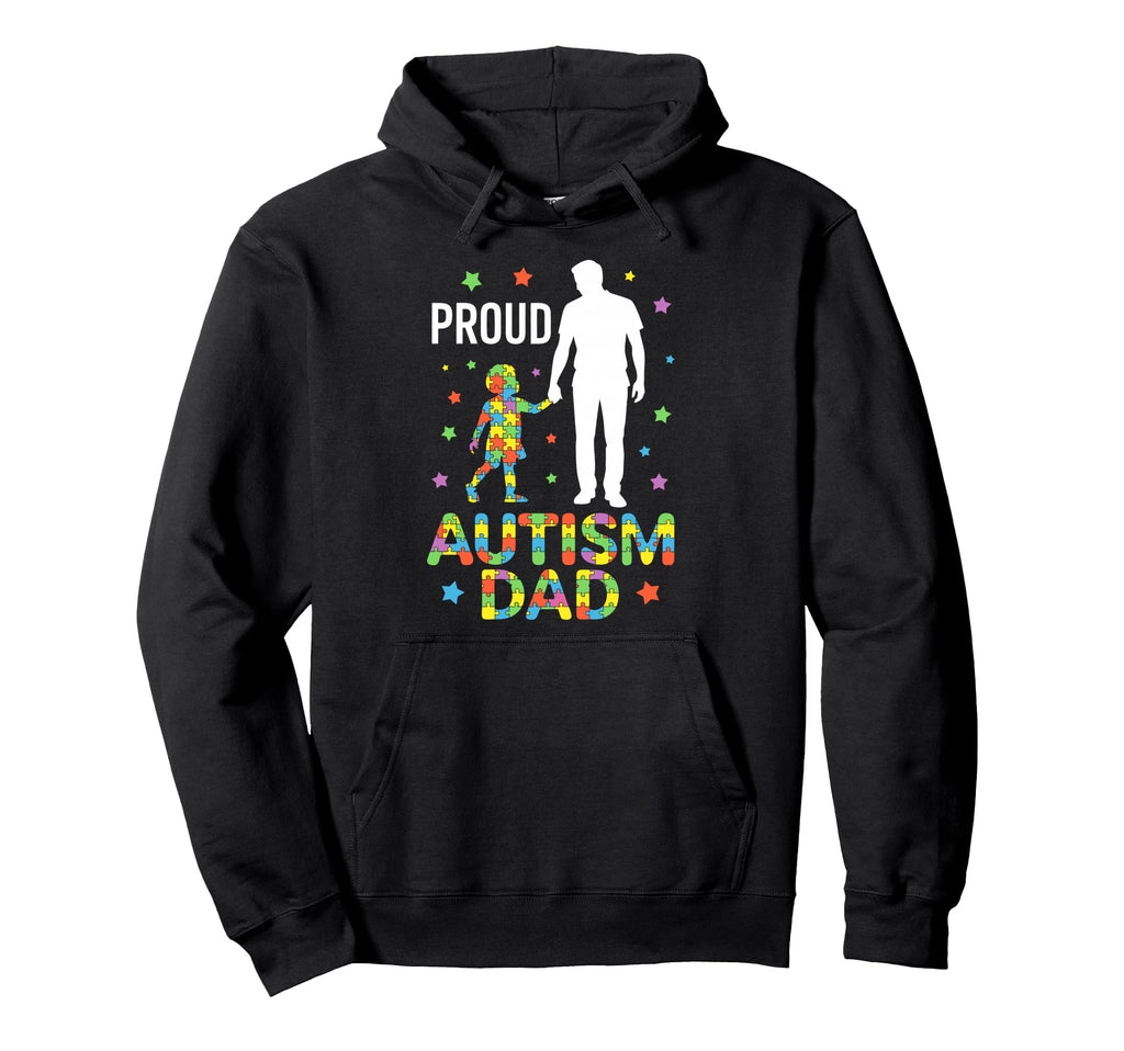 Proud Autism Dad Daddy Autistic Child Hoodie - Streetwear Style Men Women - T-Shirt, Sweatshirt, Hoodie