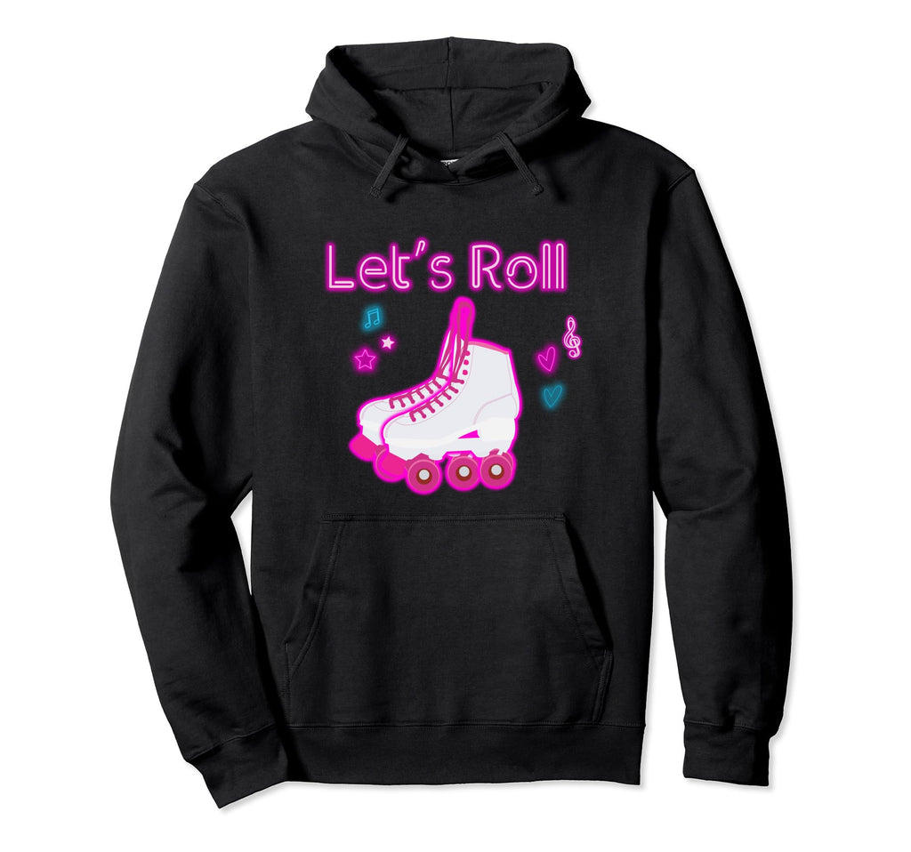 Lets Roll Roller Skating Skater Skate Hoodie - Unique Graphic Men Women - T-Shirt, Sweatshirt, Hoodie