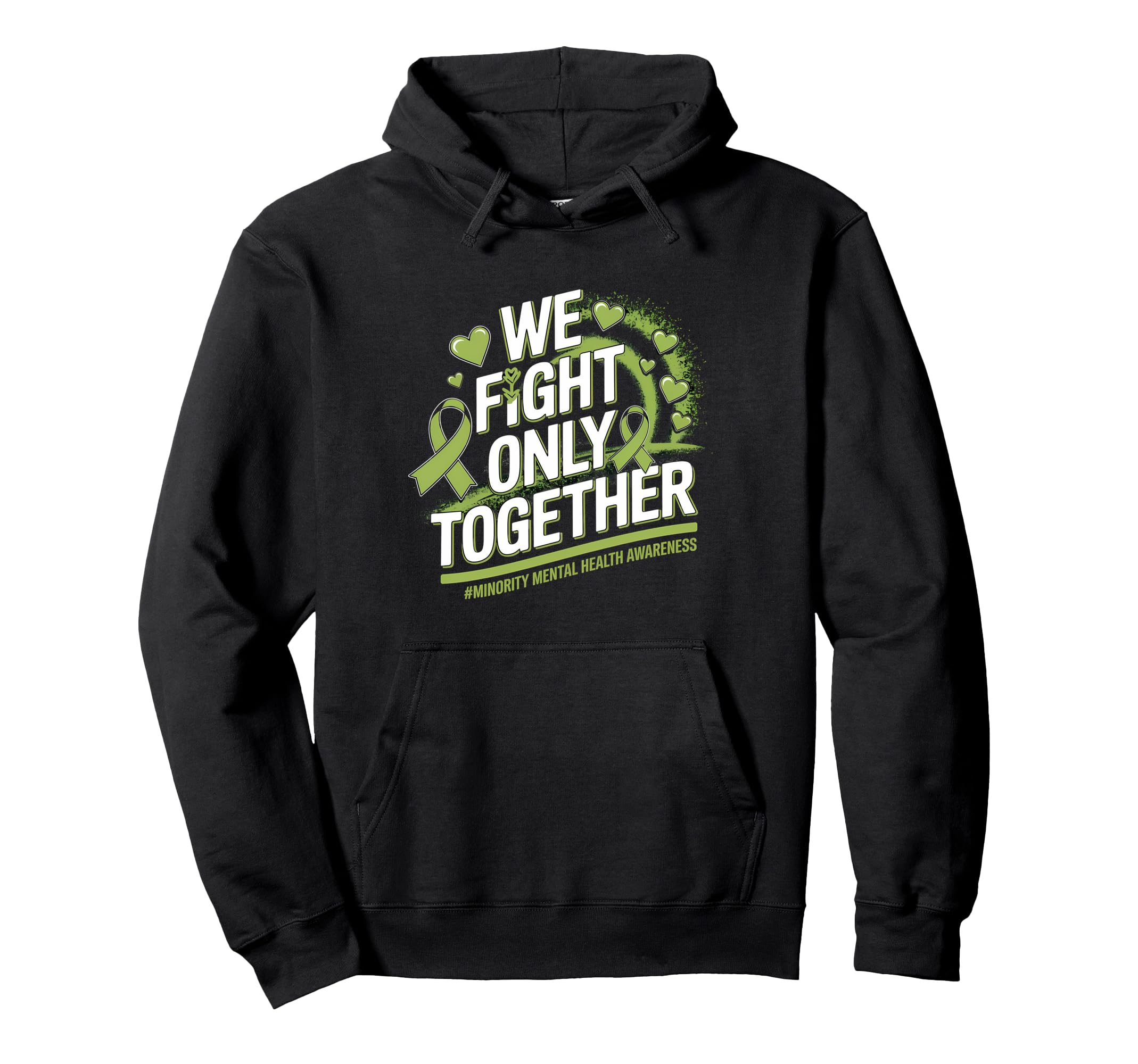 We Fight Only Together Minority Mental Hoodie - Unique Graphic for Adults - T-Shirt, Sweatshirt, Hoodie