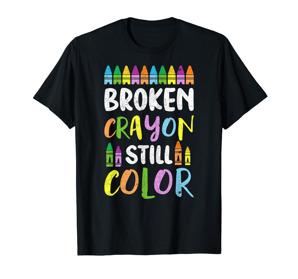 Broken Crayons Still Color Mental T-Shirt - Streetwear Style Men Women - T-Shirt, Sweatshirt, Hoodie