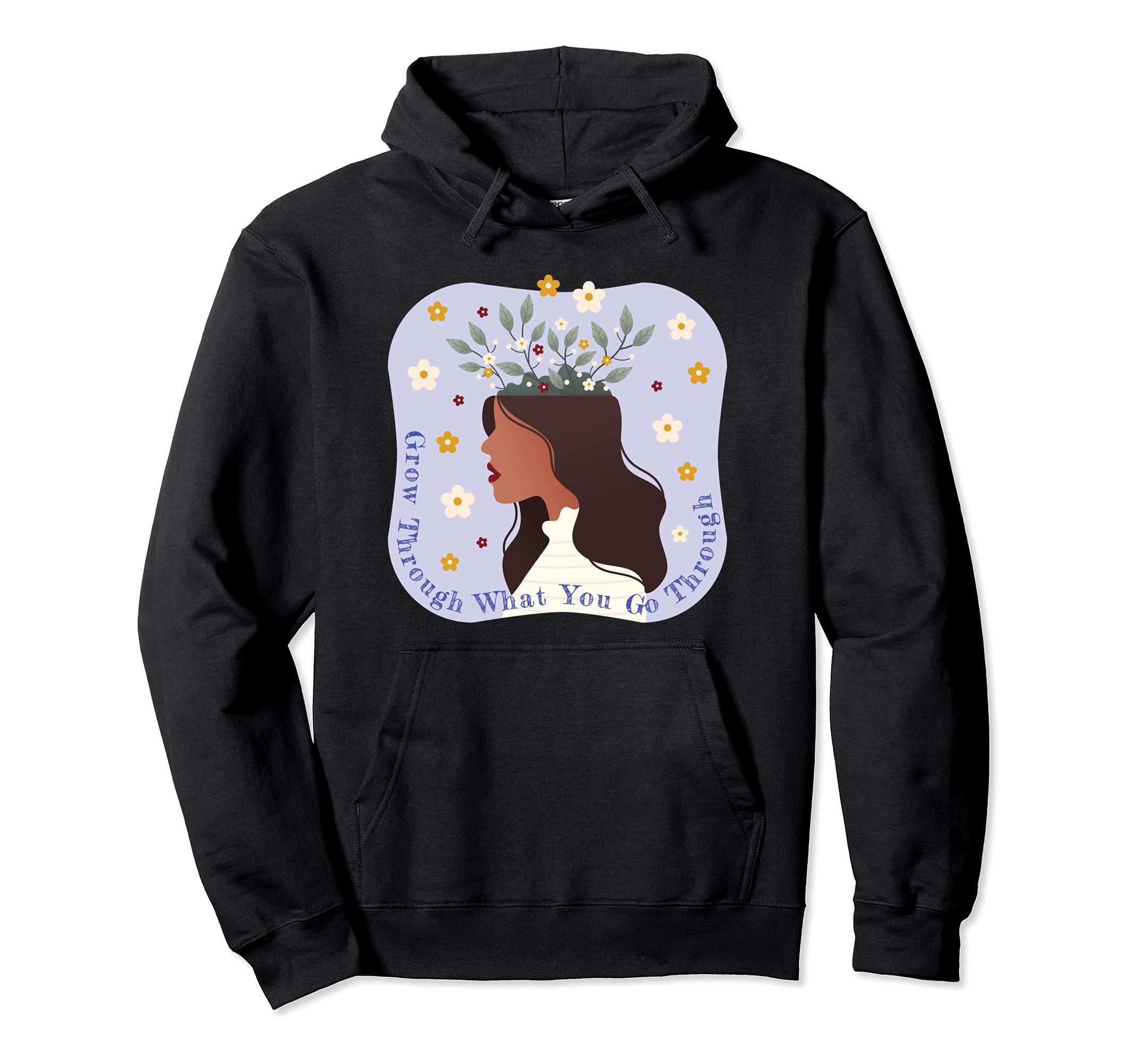 Mental Health Awareness Matters Grow Hoodie - Unique Graphic Unisex - T-Shirt, Sweatshirt, Hoodie