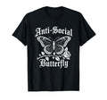 Antisocial Butterfly Gothic Aesthetic T-Shirt - Streetwear Style Unisex - T-Shirt, Sweatshirt, Hoodie