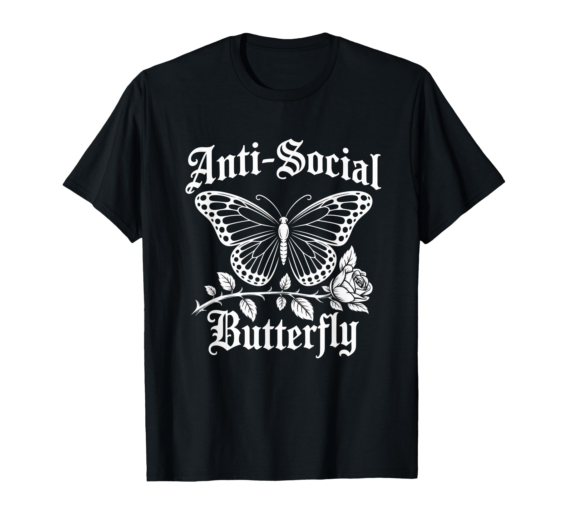 Antisocial Butterfly Gothic Aesthetic T-Shirt - Streetwear Style Unisex - T-Shirt, Sweatshirt, Hoodie
