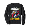 Artemis Ii Back To Moon Space Art Sweatshirt - Minimalist Print Men Women - T-Shirt, Sweatshirt, Hoodie