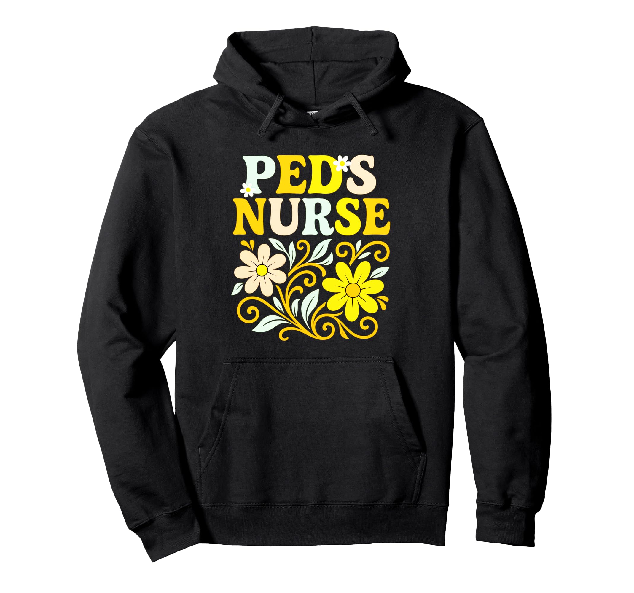 Peds Nurse Flowers Pastel Typography Hoodie - Streetwear Style Men Women - T-Shirt, Sweatshirt, Hoodie