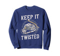 Keep It Twisted Motorcycle Sweatshirt - Trendy Graphic Unisex - T-Shirt, Sweatshirt, Hoodie