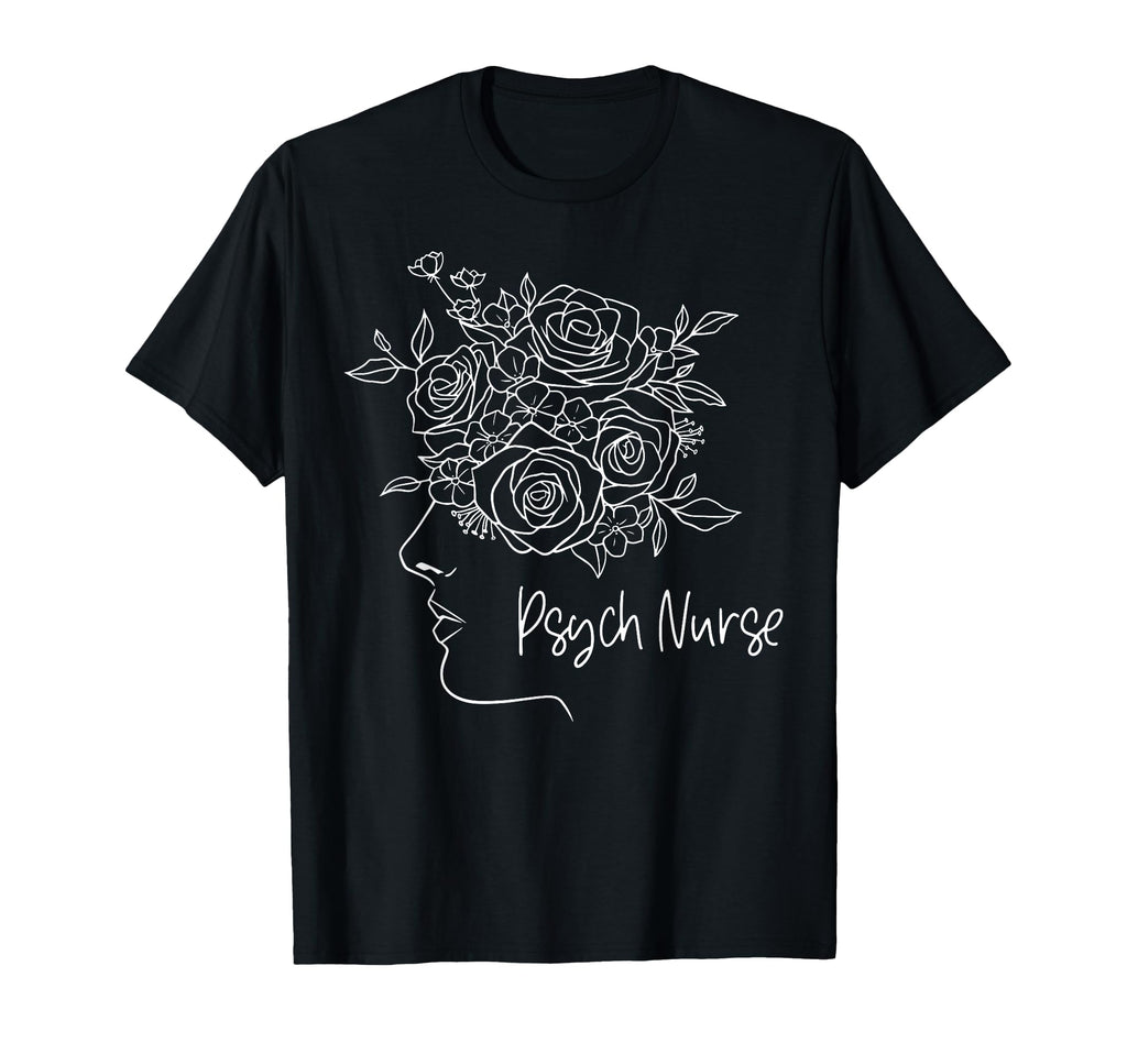Floral Psych Rn Psychiatric Nurse T-Shirt - Streetwear Style Men Women - T-Shirt, Sweatshirt, Hoodie