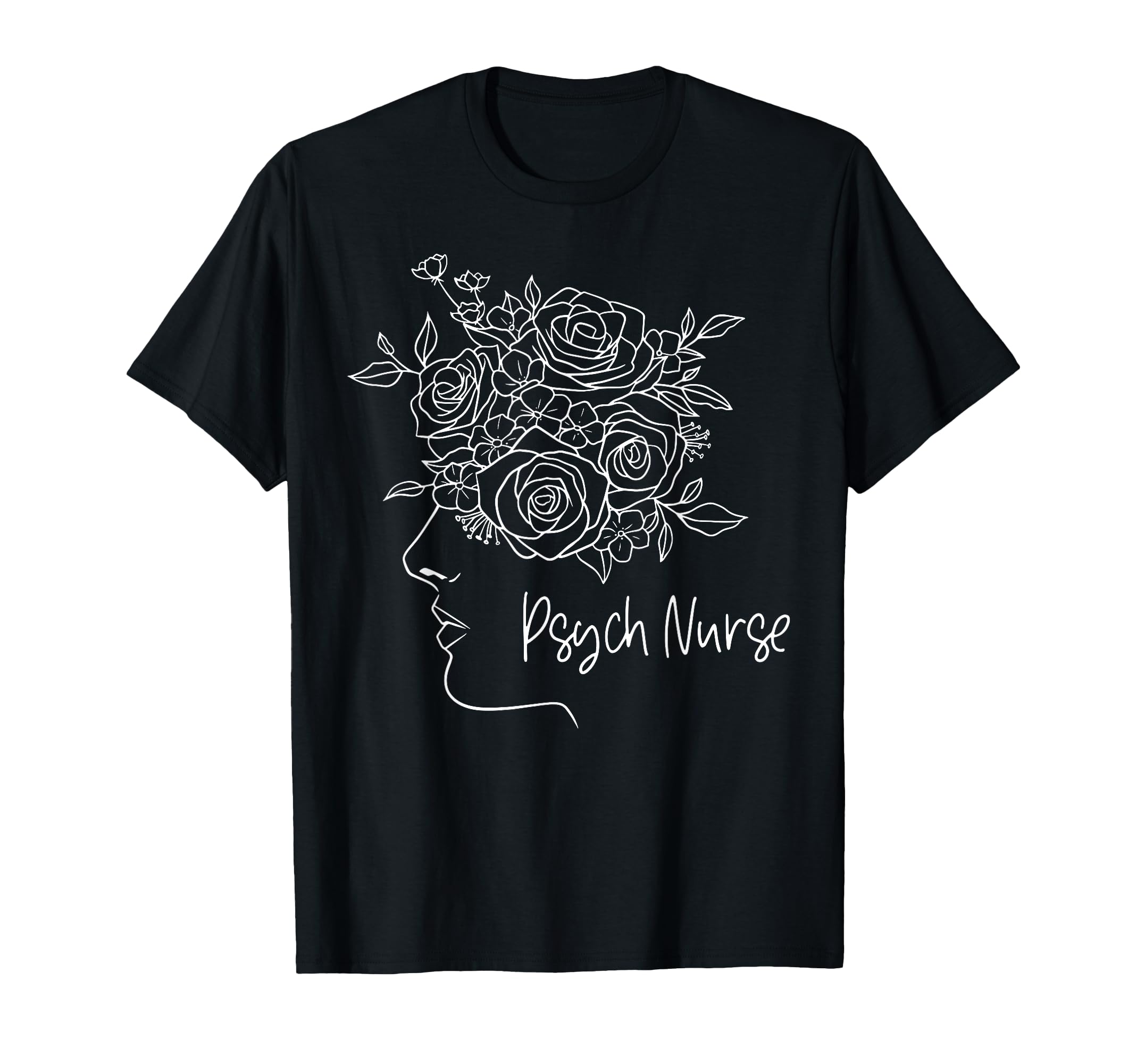 Floral Psych Rn Psychiatric Nurse T-Shirt - Streetwear Style Men Women - T-Shirt, Sweatshirt, Hoodie
