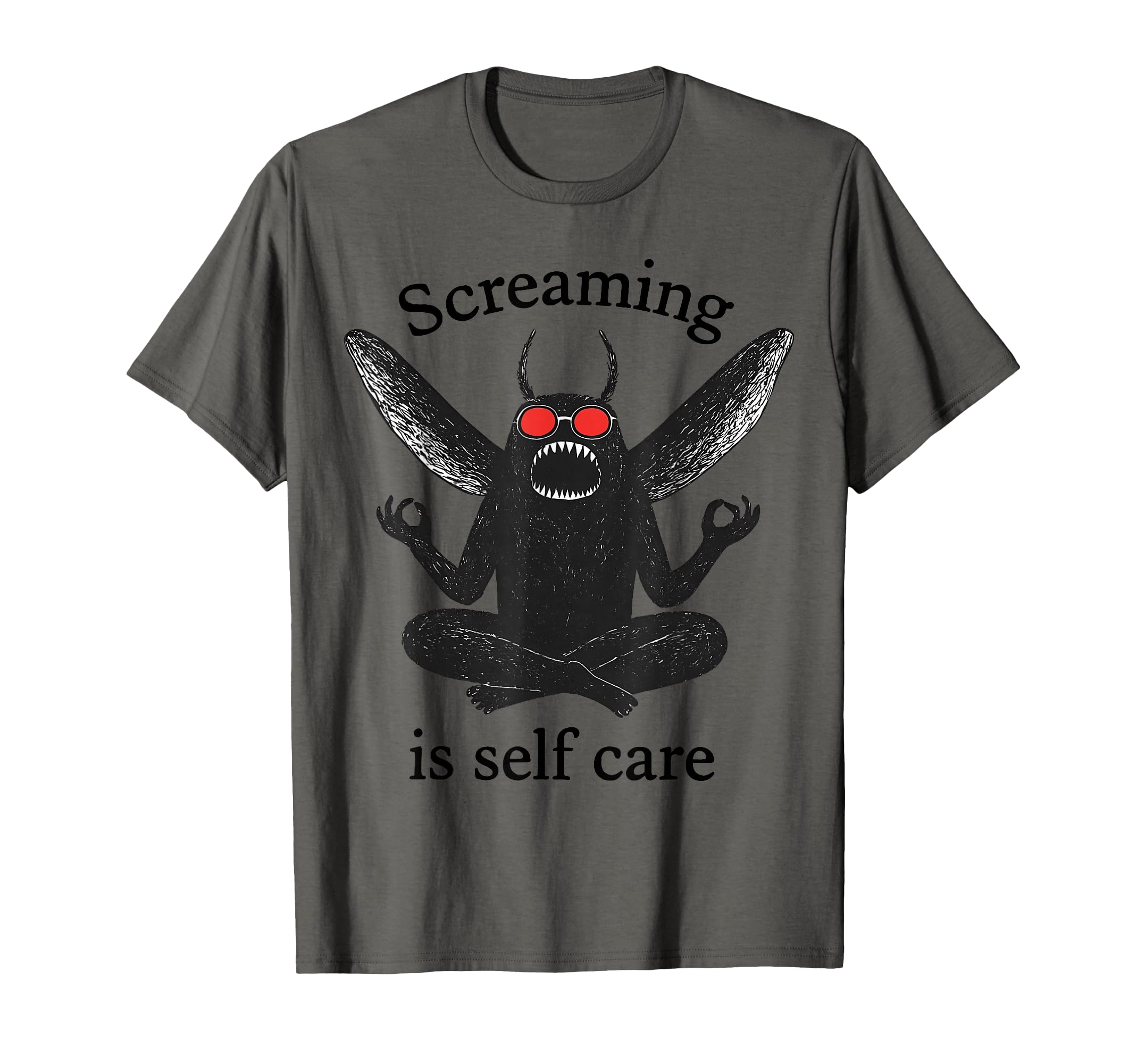 Screaming Is Self Care Funny Mothman T-Shirt - Streetwear Style Men Women - T-Shirt, Sweatshirt, Hoodie