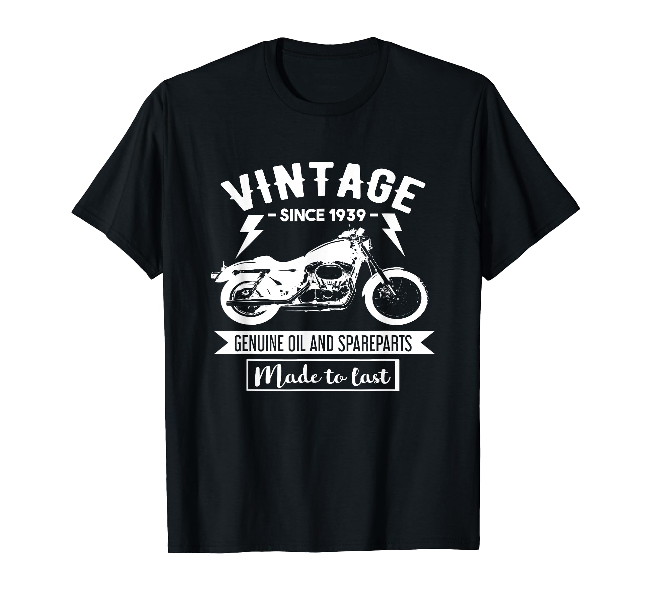 Since 1939 Made To Last Motorcycle T-Shirt - Minimalist Print for Adults - T-Shirt, Sweatshirt, Hoodie