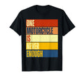 One Motorcycle Is Never Enough Biker T-Shirt - Aesthetic Graphic Unisex - T-Shirt, Sweatshirt, Hoodie