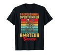 Professional Overthinker Amateur T-Shirt - Custom Art Print for Adults - T-Shirt, Sweatshirt, Hoodie