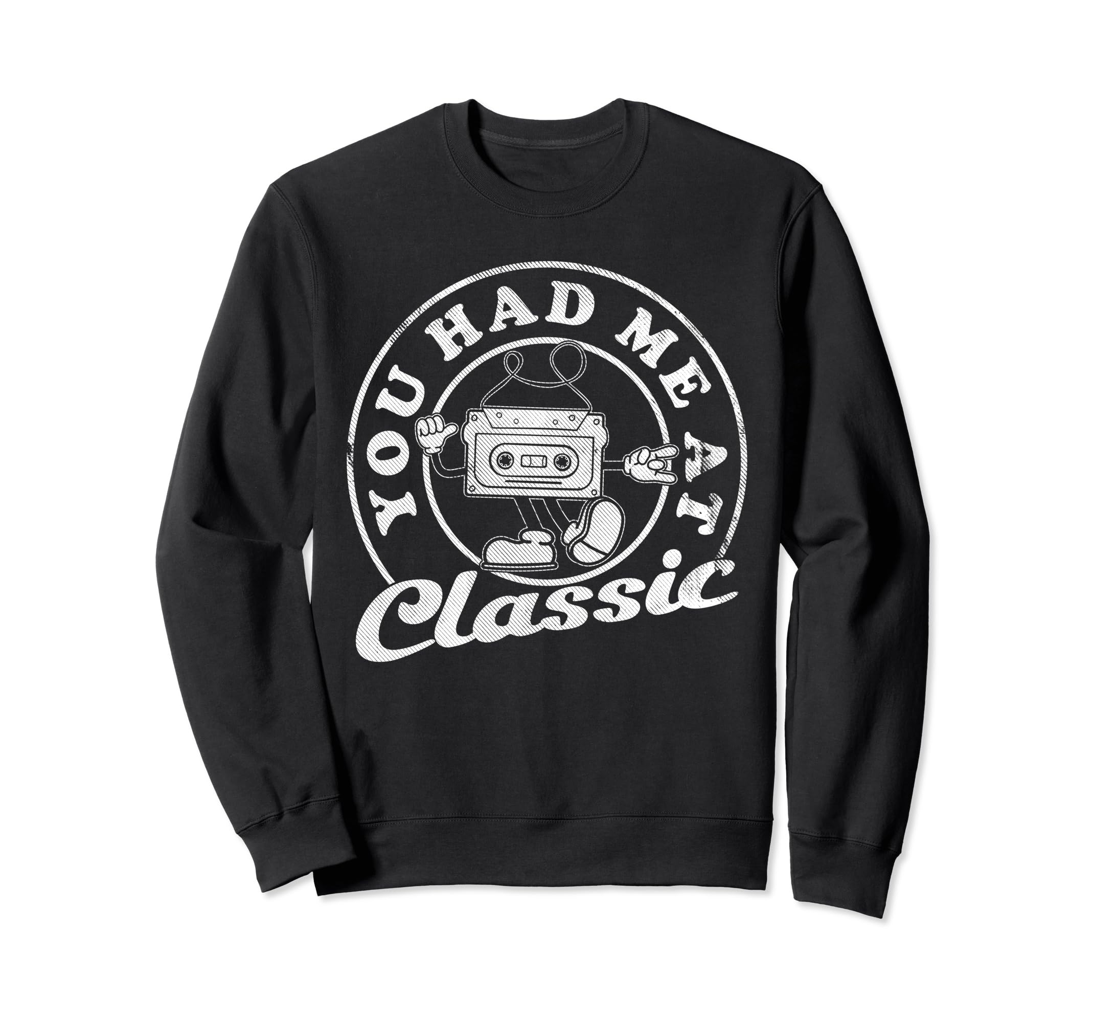 You Had Me Lover 70S 80S Sweatshirt - Novelty Apparel for Adults - T-Shirt, Sweatshirt, Hoodie