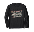 Professional Brooding Since Birth T-Shirt - Streetwear Style for Adults - T-Shirt, Sweatshirt, Hoodie