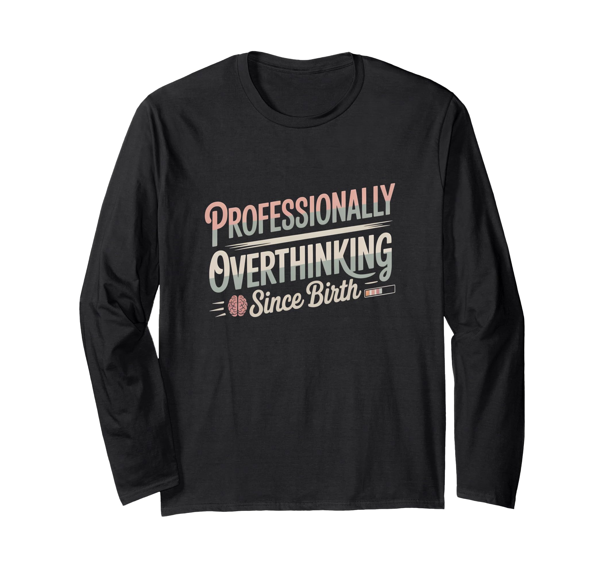 Professional Brooding Since Birth T-Shirt - Streetwear Style for Adults - T-Shirt, Sweatshirt, Hoodie