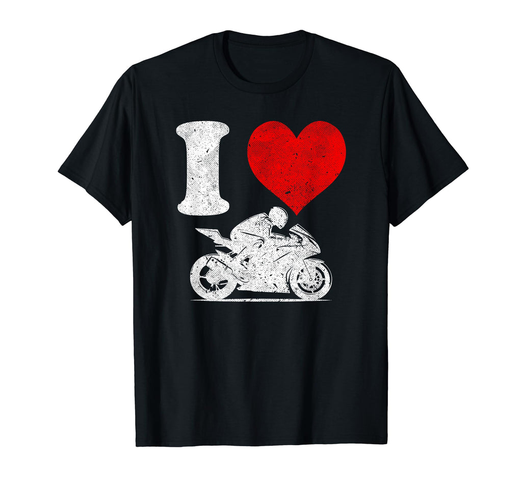 I Love Racing Motorcycles T-Shirt - Casual Everyday Wear for Adults - T-Shirt, Sweatshirt, Hoodie