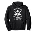Funny Emotional Support Human Do Not Hoodie - Streetwear Style Men Women - T-Shirt, Sweatshirt, Hoodie