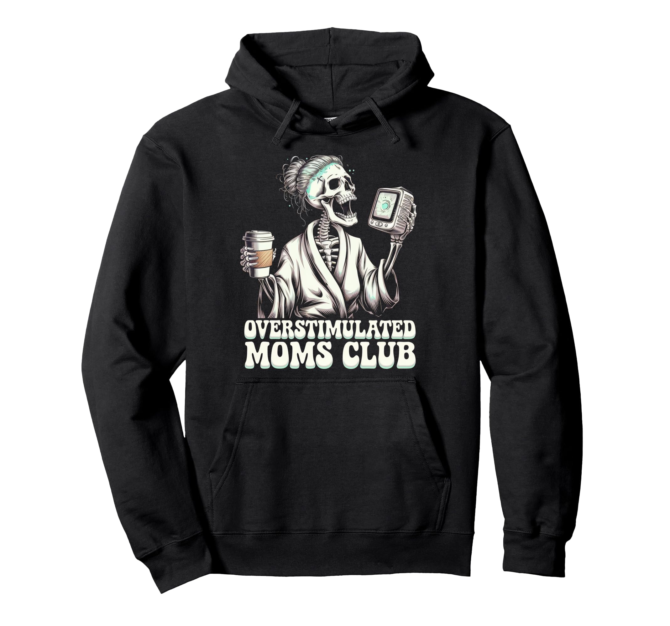 Overstimulated Moms Club Mom Hoodie - Aesthetic Graphic for Adults - T-Shirt, Sweatshirt, Hoodie