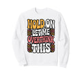 Funny Panda Overthinking Meme Sweatshirt - Fun Novelty Design Unisex - T-Shirt, Sweatshirt, Hoodie
