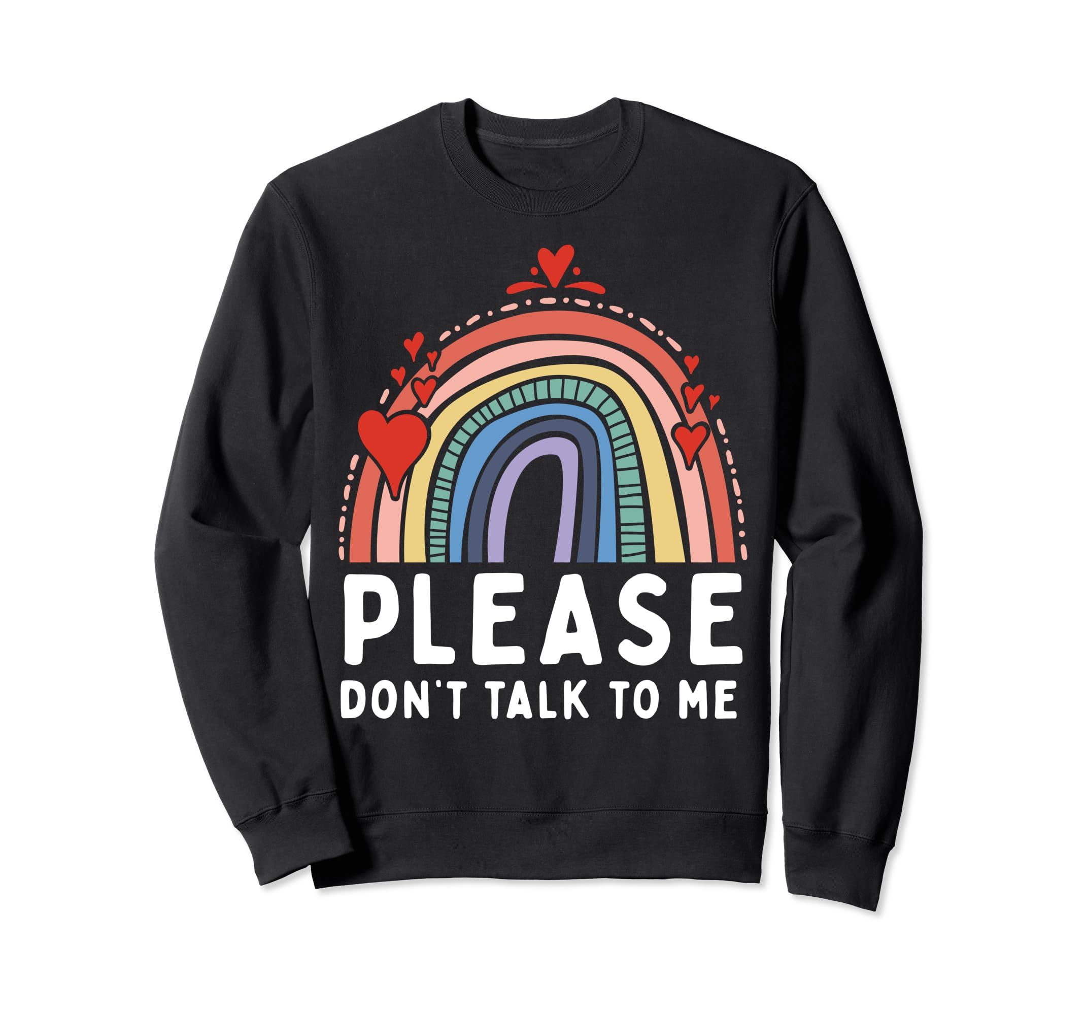 Please Dont Talk To Me Depression Sweatshirt - Minimalist Print Men Women - T-Shirt, Sweatshirt, Hoodie