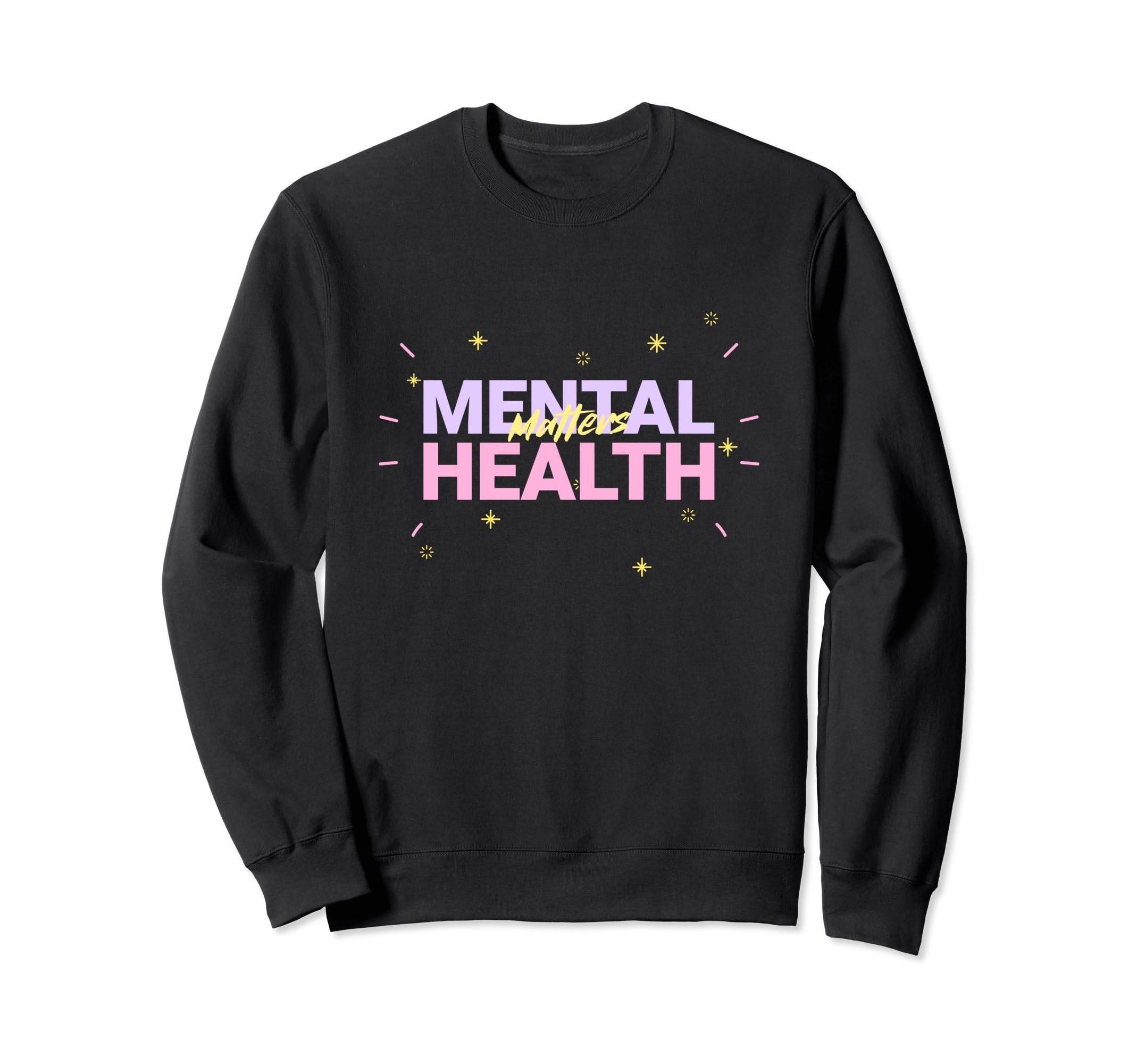 Mental Health Matters Sweatshirt - Streetwear Style for Adults - T-Shirt, Sweatshirt, Hoodie