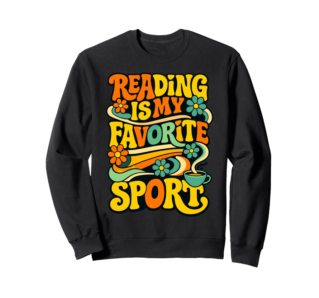 Womens Reading Is My Favorite Sport Sweatshirt - Unique Graphic Unisex - T-Shirt, Sweatshirt, Hoodie