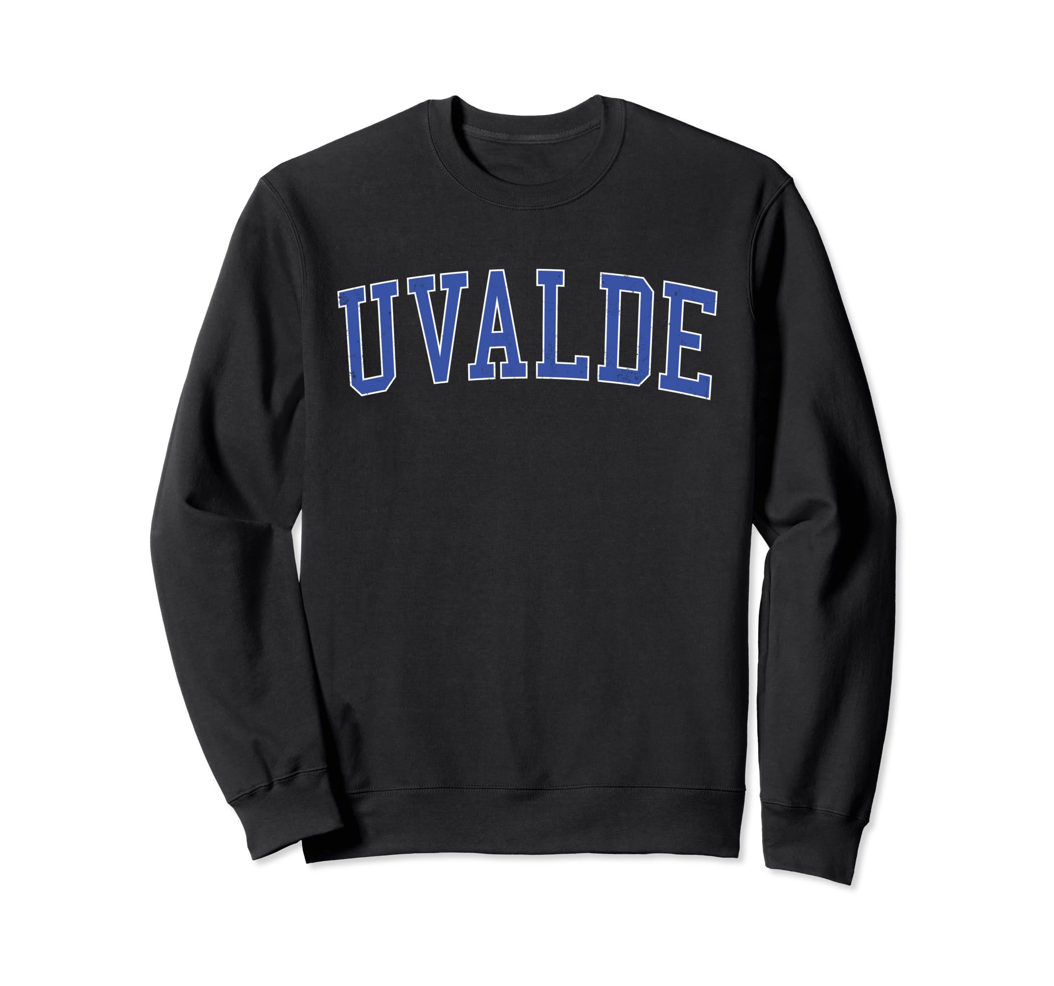 Uvalde Tx Distressed Blue Varsity Sweatshirt - Streetwear Style for Adults - T-Shirt, Sweatshirt, Hoodie