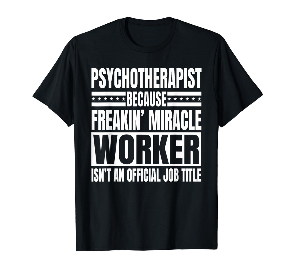 Psychotherapist Psychological T-Shirt - Streetwear Style for Adults - T-Shirt, Sweatshirt, Hoodie