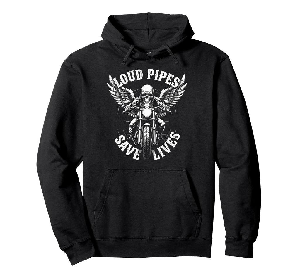 Motorcycle Loud Pipes Save Lives Hoodie - Casual Everyday Wear for Adults - T-Shirt, Sweatshirt, Hoodie