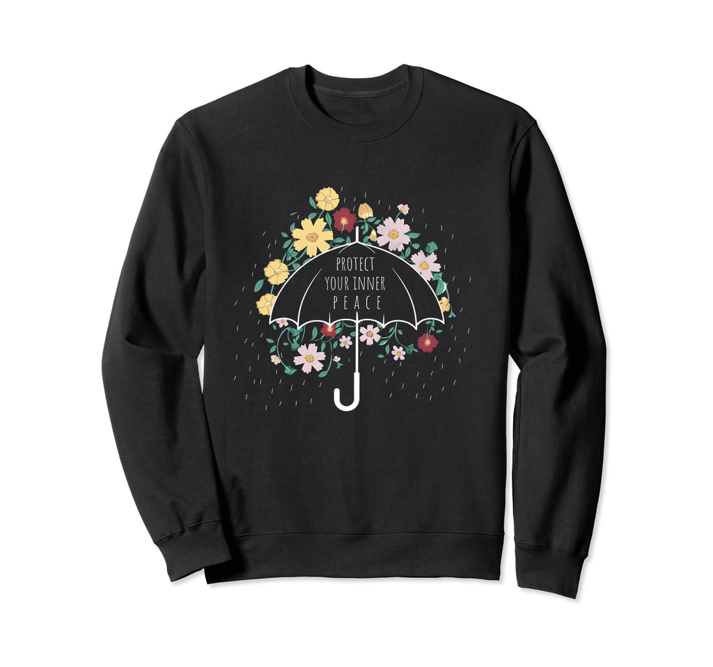 Protect Your Inner Peace Self Care Sweatshirt - Custom Art Print Men Women - T-Shirt, Sweatshirt, Hoodie