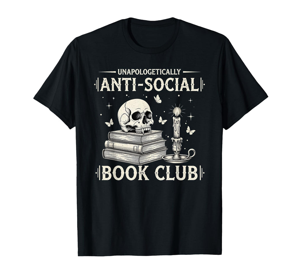 Unapologetically Anti Social Book T-Shirt - Aesthetic Graphic for Adults - T-Shirt, Sweatshirt, Hoodie