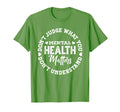 Green Ribbon You Dont Understand Mental T-Shirt - Trendy Graphic Unisex - T-Shirt, Sweatshirt, Hoodie
