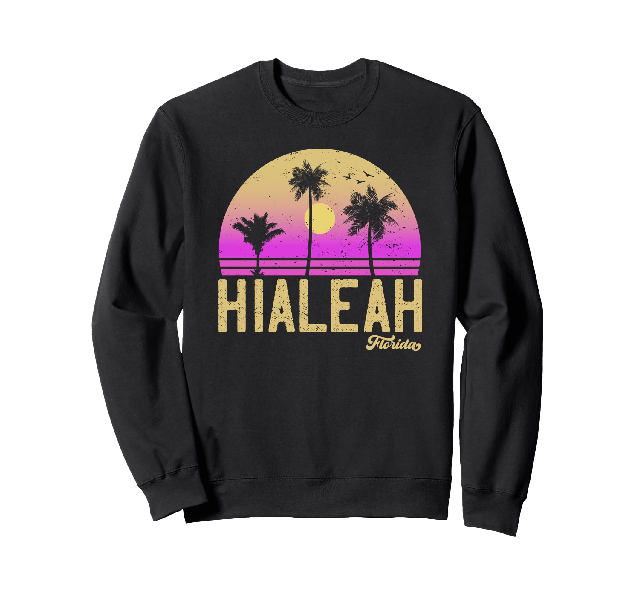 Hialeah Florida Sunset Sweatshirt - Aesthetic Graphic Men Women - T-Shirt, Sweatshirt, Hoodie