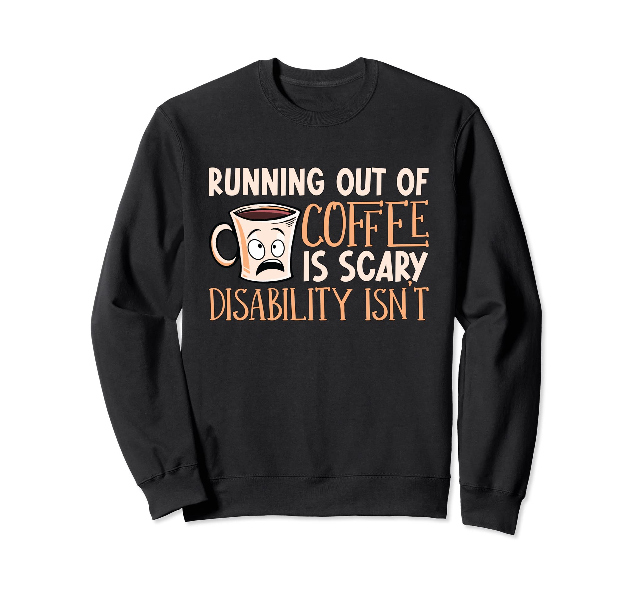 Running Out Coffee Anxiety Care Sweatshirt - Novelty Apparel for Adults - T-Shirt, Sweatshirt, Hoodie