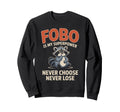 Fobo Is My Superpower Never Sweatshirt - Minimalist Print for Adults - T-Shirt, Sweatshirt, Hoodie