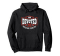 Im Devoted To Regular Exercise Self Hoodie - Fun Novelty Design Unisex - T-Shirt, Sweatshirt, Hoodie