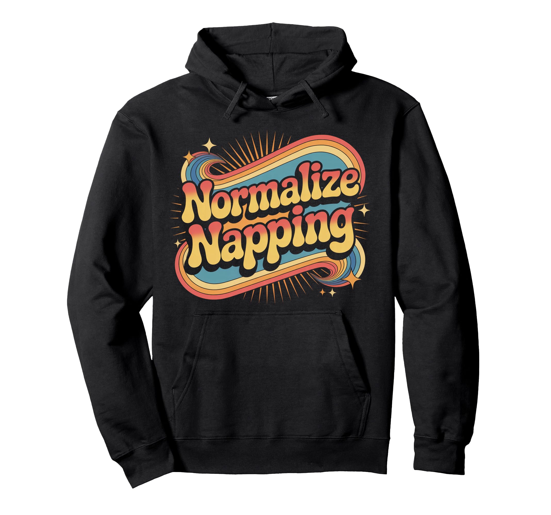 Normalize Napping Lazy Self Care Sleep Hoodie - Trendy Graphic for Adults - T-Shirt, Sweatshirt, Hoodie