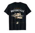 Biker Motorcycle Motorcycle Sayings T-Shirt - Streetwear Style Men Women - T-Shirt, Sweatshirt, Hoodie