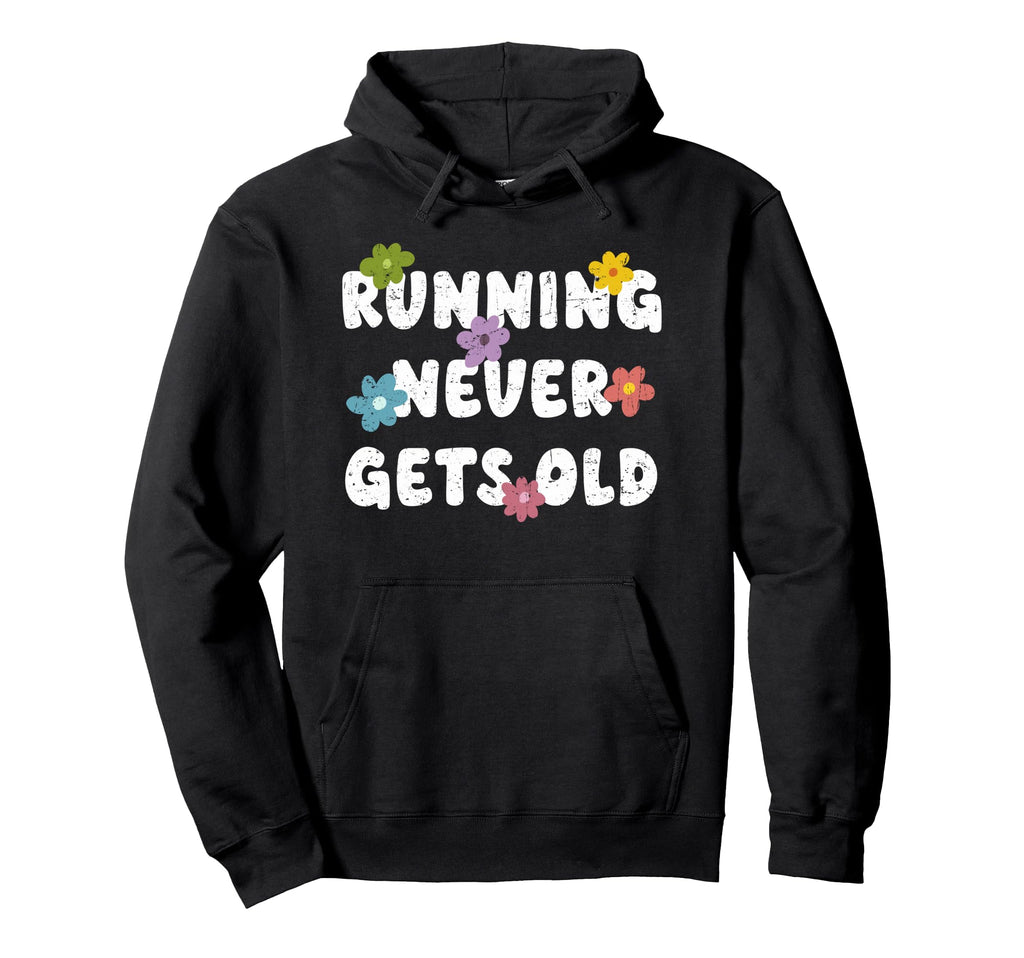 70S Distressed Running Never Gets Old Hoodie - Novelty Apparel Men Women - T-Shirt, Sweatshirt, Hoodie