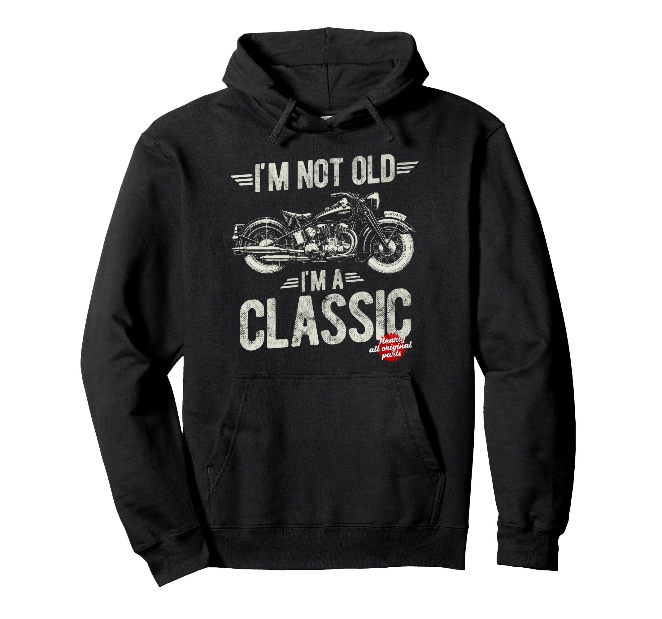 Im Not Old Im Motorbike Birthday Hoodie - Casual Everyday Wear for Adults - T-Shirt, Sweatshirt, Hoodie