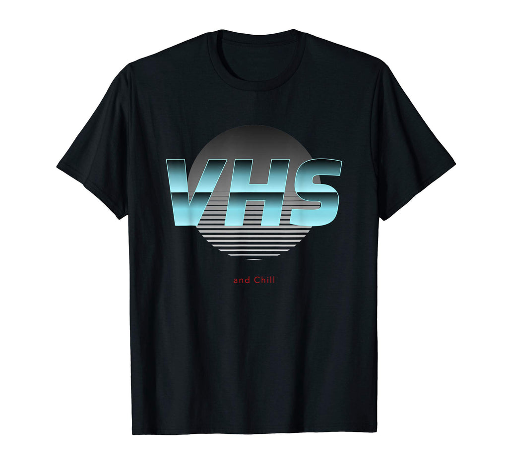 Vhs And Chill Meme 80S Nostalgia T-Shirt - Fun Novelty Design Men Women - T-Shirt, Sweatshirt, Hoodie