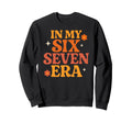 My Six Seven Era Funny Groovy Sweatshirt - Streetwear Style for Adults - T-Shirt, Sweatshirt, Hoodie